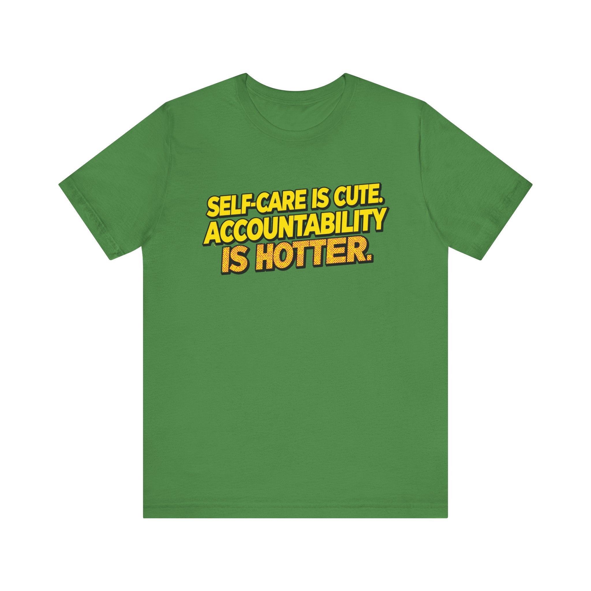 Self-Care Accountability Tee, Motivational T-Shirt, Unisex Casual Wear, Gift for Friends, Positive Affirmation Shirt