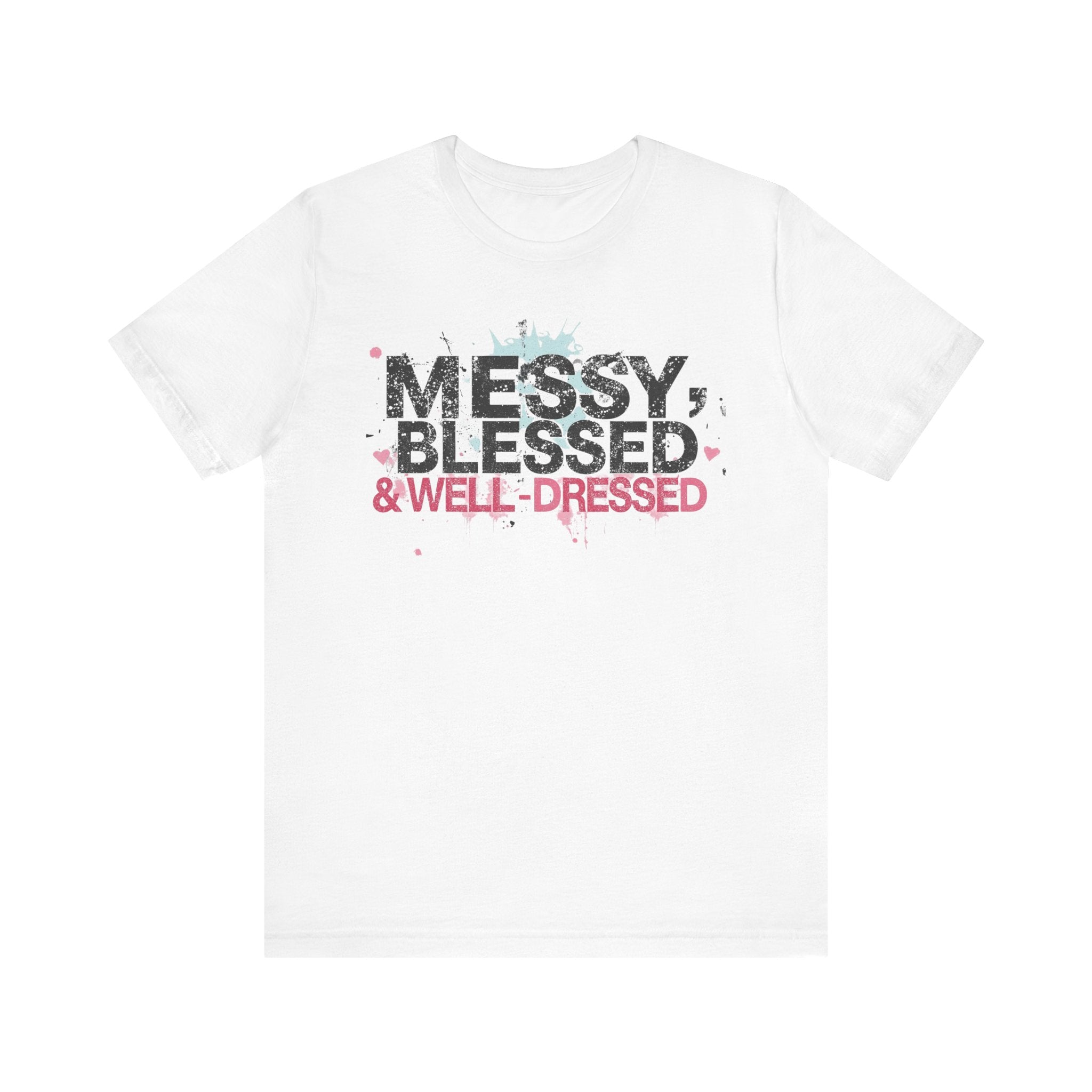 Messy, Blessed & Well-Dressed T-Shirt | Unisex Short Sleeve Tee for Positive Vibes, Casual Wear, Gift for Friends, Celebrations, [...]