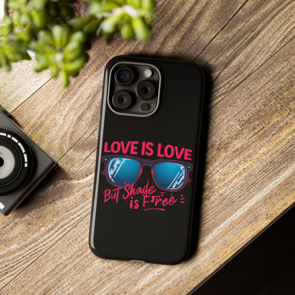 Love Is Love Phone Case, Fun Sunglasses Design, Unique Phone Accessory, Colorful Cell Phone Cover