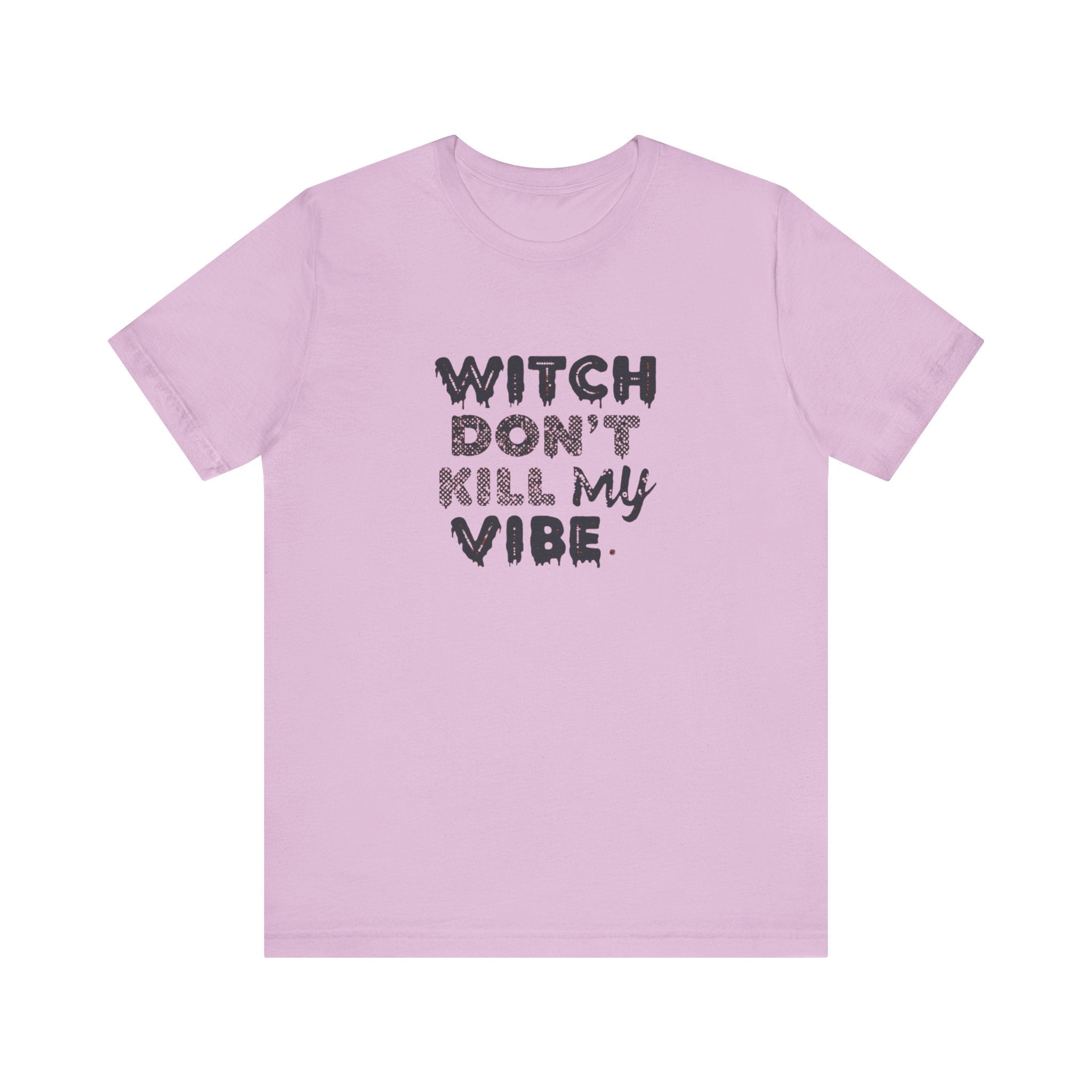 Witch Don't Kill My Vibe Tee - Unisex Short Sleeve Shirt, Perfect for Halloween, Casual Wear, Gifts, or Cozy Outfits