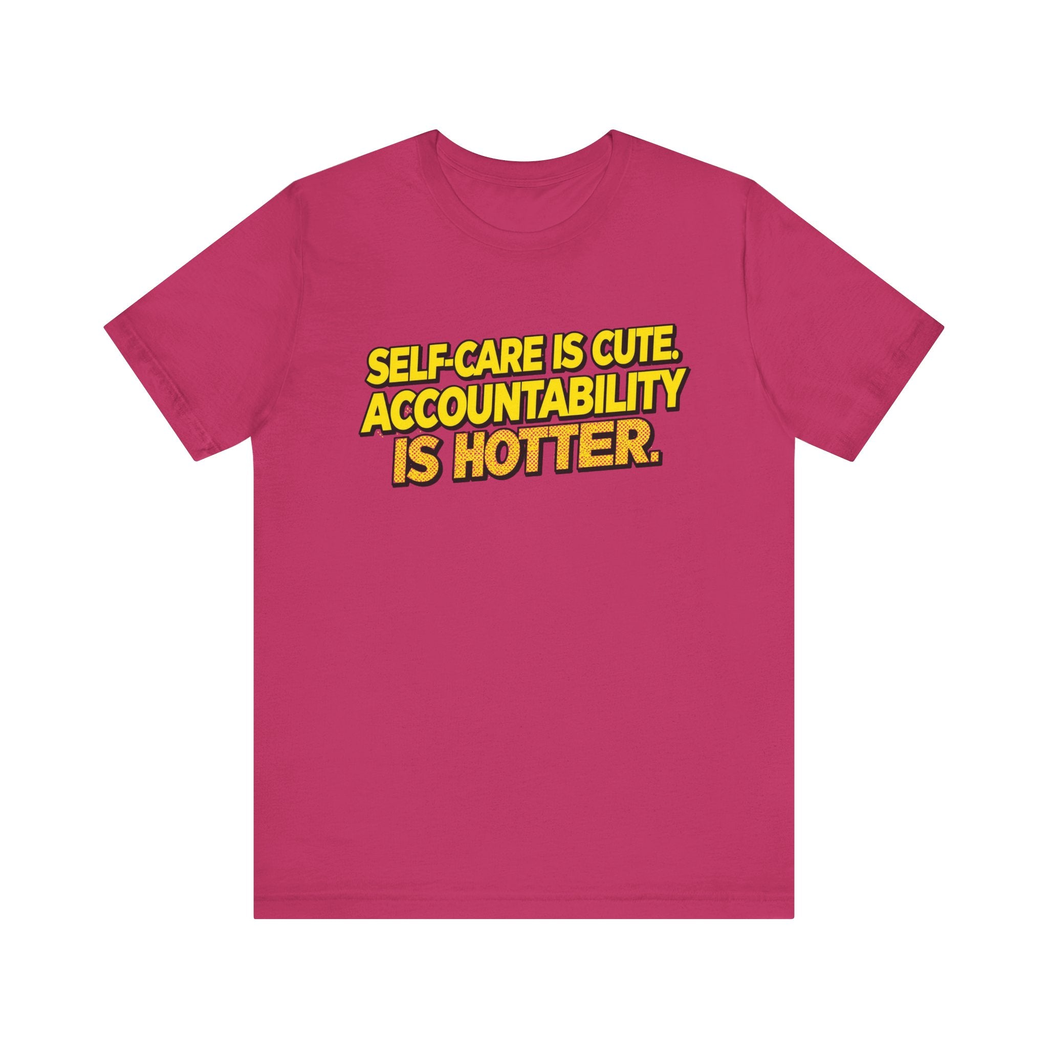 Self-Care Accountability Tee, Motivational T-Shirt, Unisex Casual Wear, Gift for Friends, Positive Affirmation Shirt