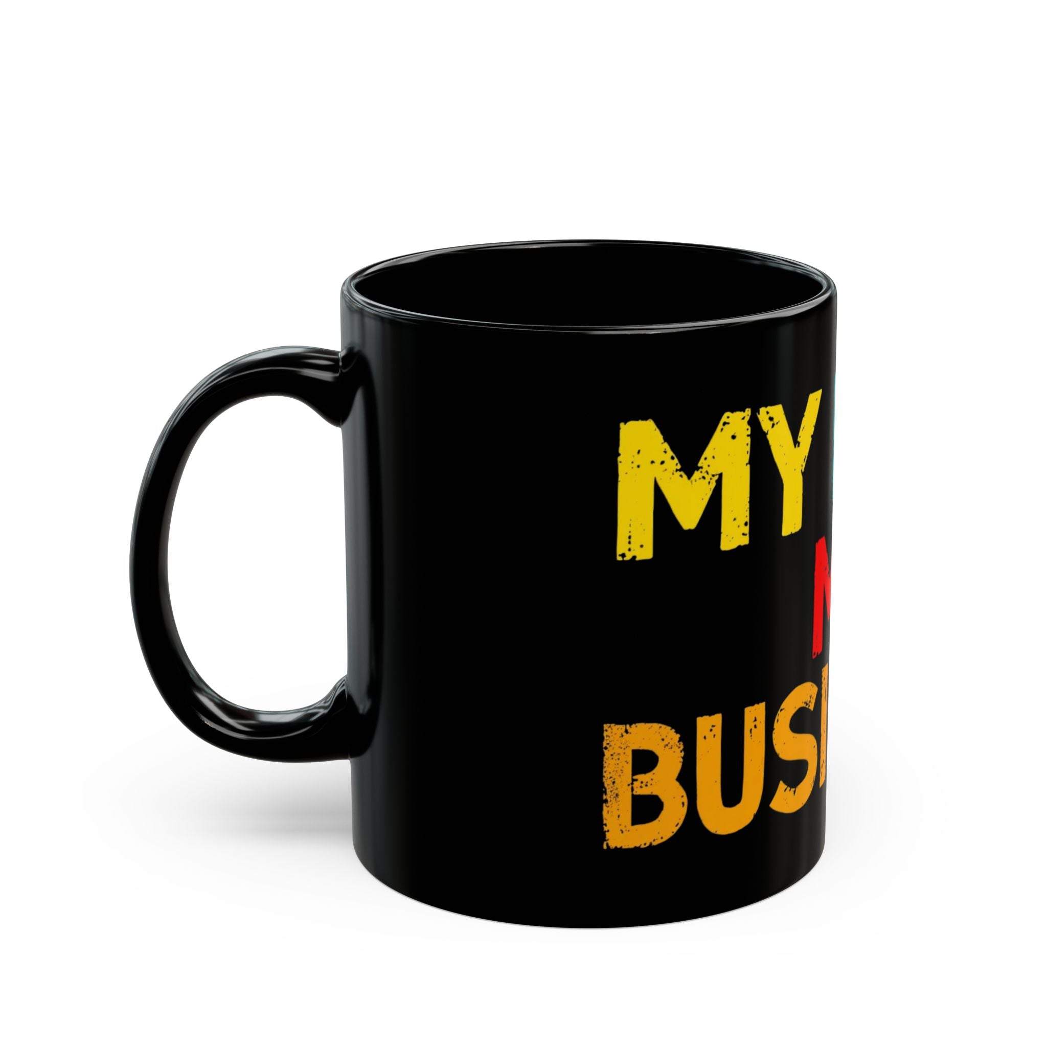 Colorful Empowerment Mug - 'My Body, My Business' - Ideal for Self-Care, Motivational Gifts, Activism, Coffee Lovers, Unique Décor