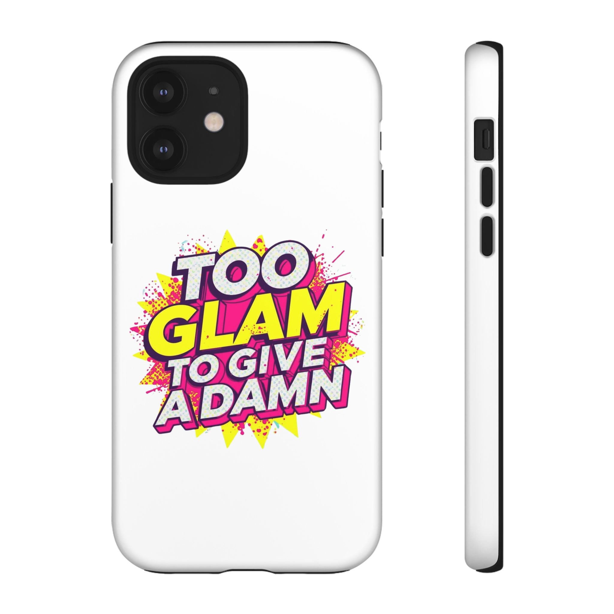 Too Glam to Give a Damn, Tough Cases