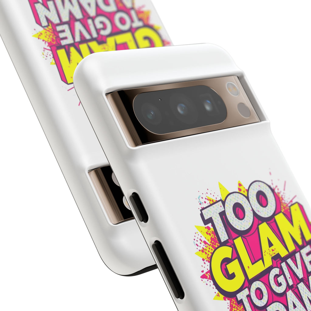 Too Glam to Give a Damn, Tough Cases