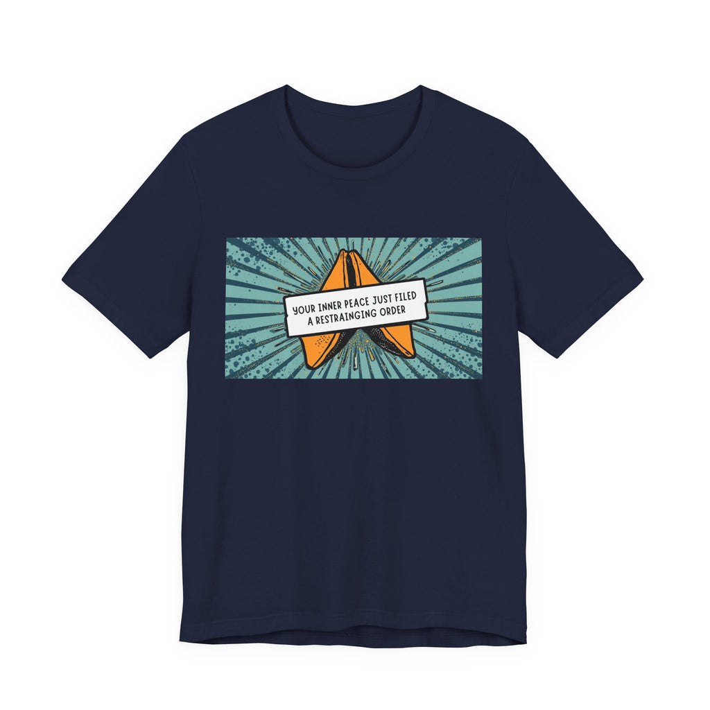Inner Peace Filed a Restraining Order, Retro Graphic Unisex Tee - Perfect for Movie Nights, Chill Days, Gifts, and Every Occasion
