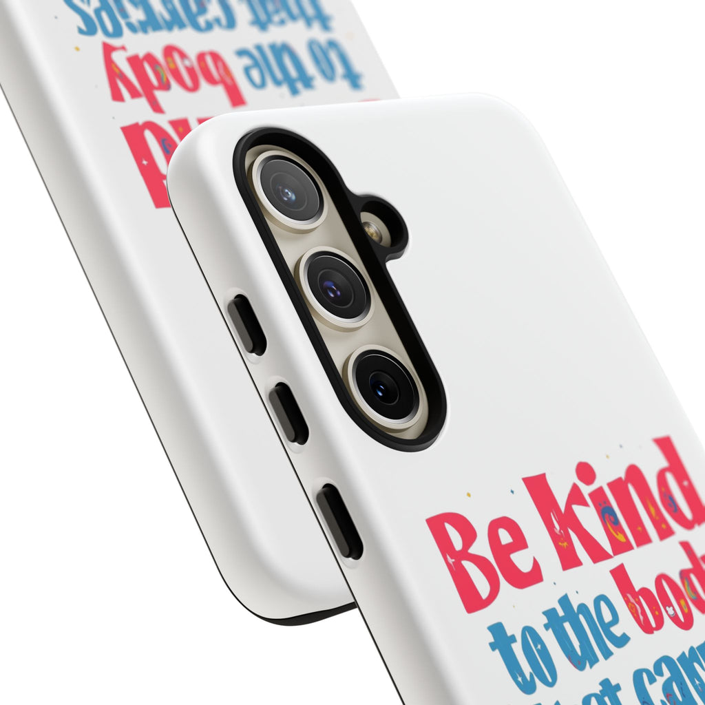 Be Kind to the Body that Carries Your Magic - Tough Case - Phone Case
