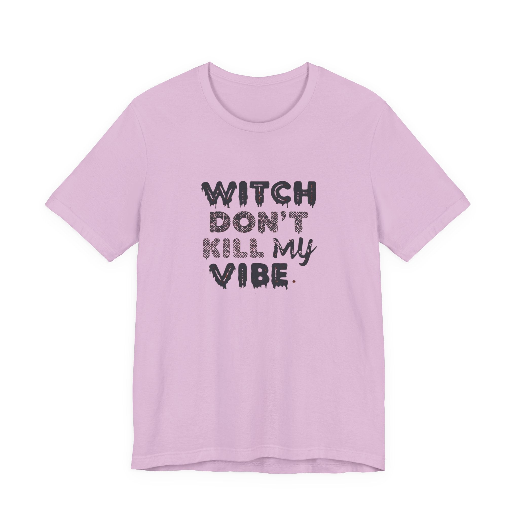 Witch Don't Kill My Vibe Tee - Unisex Short Sleeve Shirt, Perfect for Halloween, Casual Wear, Gifts, or Cozy Outfits