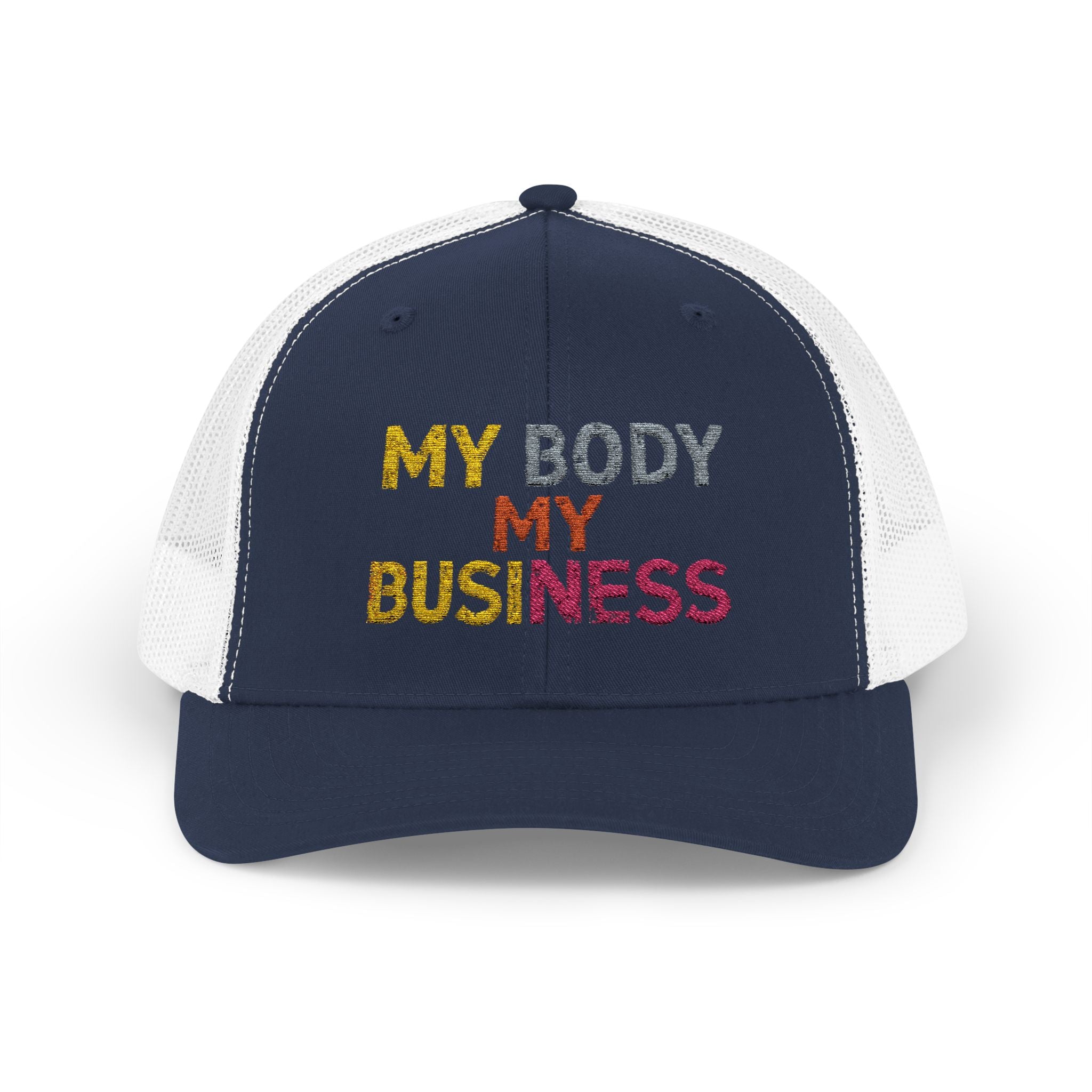 My Body My Business - Body Positive Statement Snapback Cap