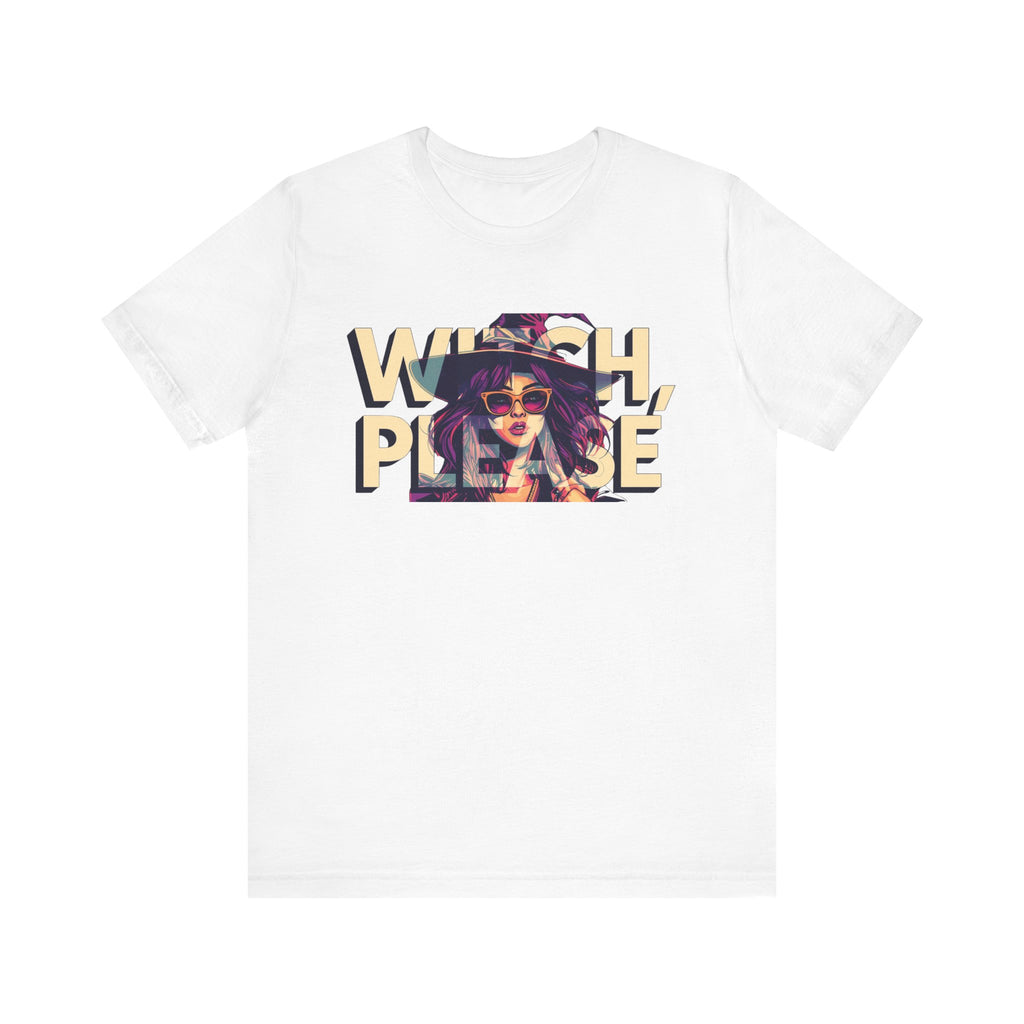 "Witch Please" Funny Halloween Tee, Unisex Jersey Short Sleeve Tee