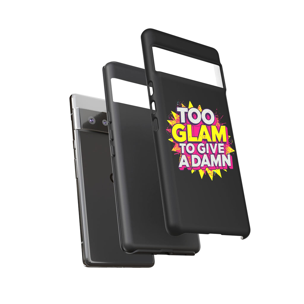 To Glam To Give a Damn, Tough Phone Case