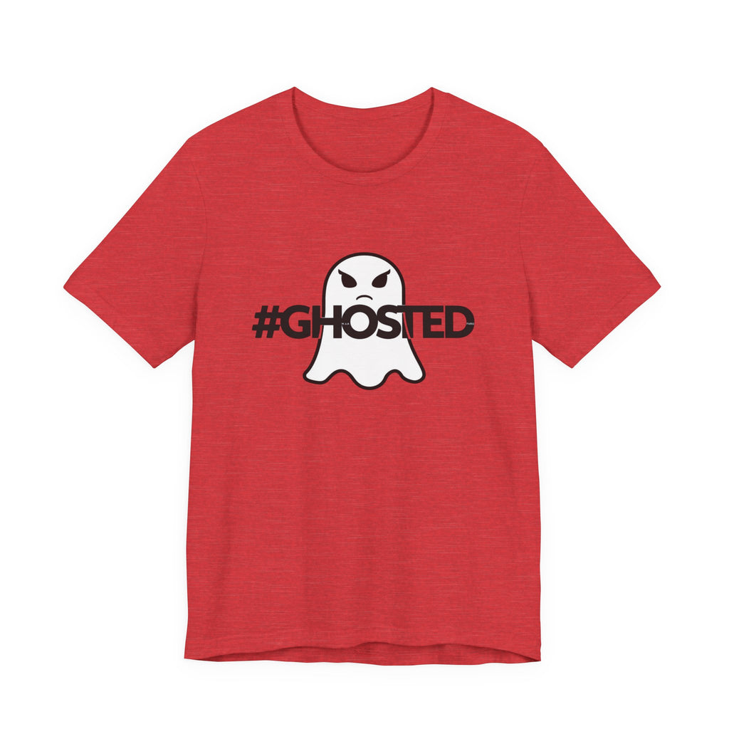 #GHOSTED Unisex Short Sleeve Tee - Trendy Graphic T-Shirt, Casual Wear, Halloween Costume, Gift for Friends, Everyday Fun