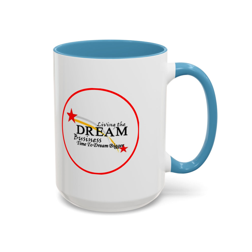Living the Dream Accent Coffee Mug, Inspirational Mug, Gift for Entrepreneurs, Motivational Drinkware, Unique Coffee Cups, Office Decor