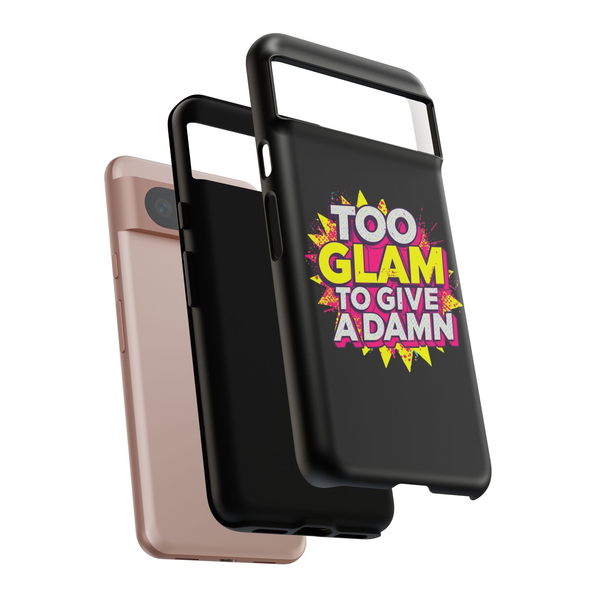 To Glam To Give a Damn, Tough Phone Case
