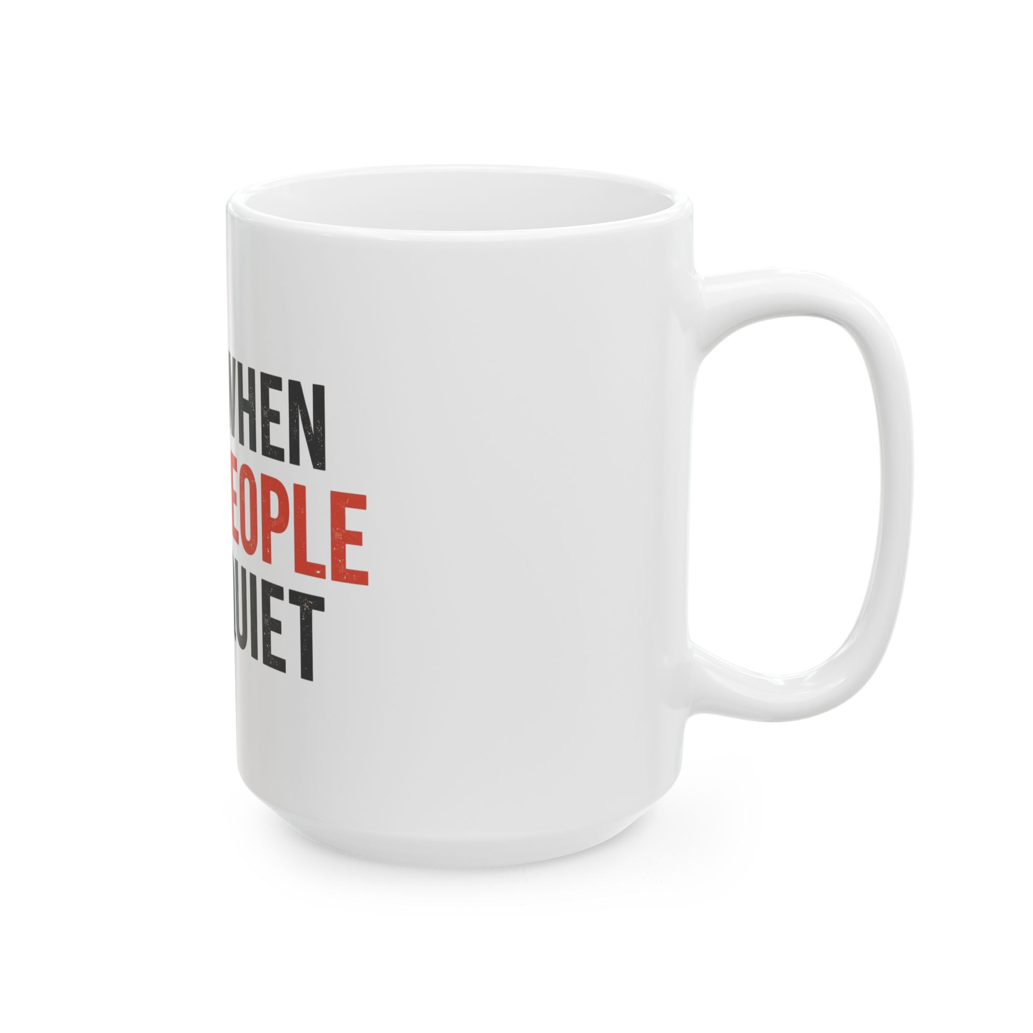 Funny Quote Ceramic Mug - I Miss When Dumb People Were Quiet, Gift for Coffee Lovers, Office Humor, Coffee Mug