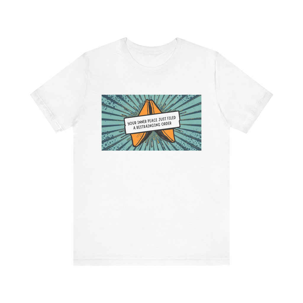 Inner Peace Filed a Restraining Order, Retro Graphic Unisex Tee - Perfect for Movie Nights, Chill Days, Gifts, and Every Occasion