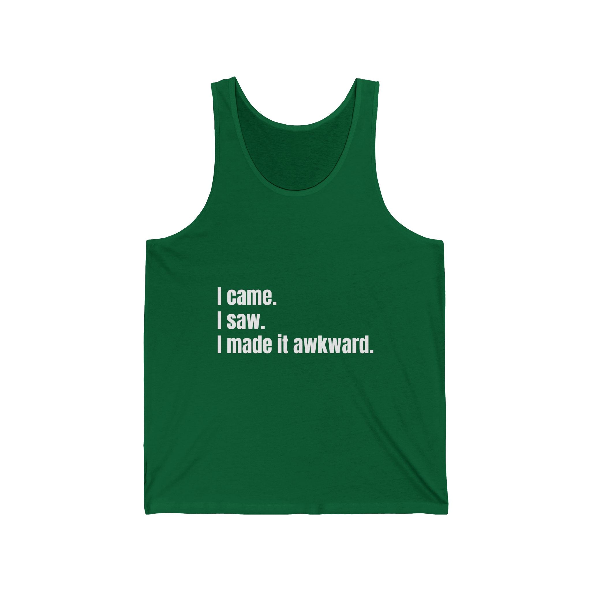 "I came. I saw. I made it awkward." Funny Quote Unisex Jersey Tank, Casual Summer Top, Gift for Friends, Cool Graphic Shirt, Meme Apparel, Party Outfit