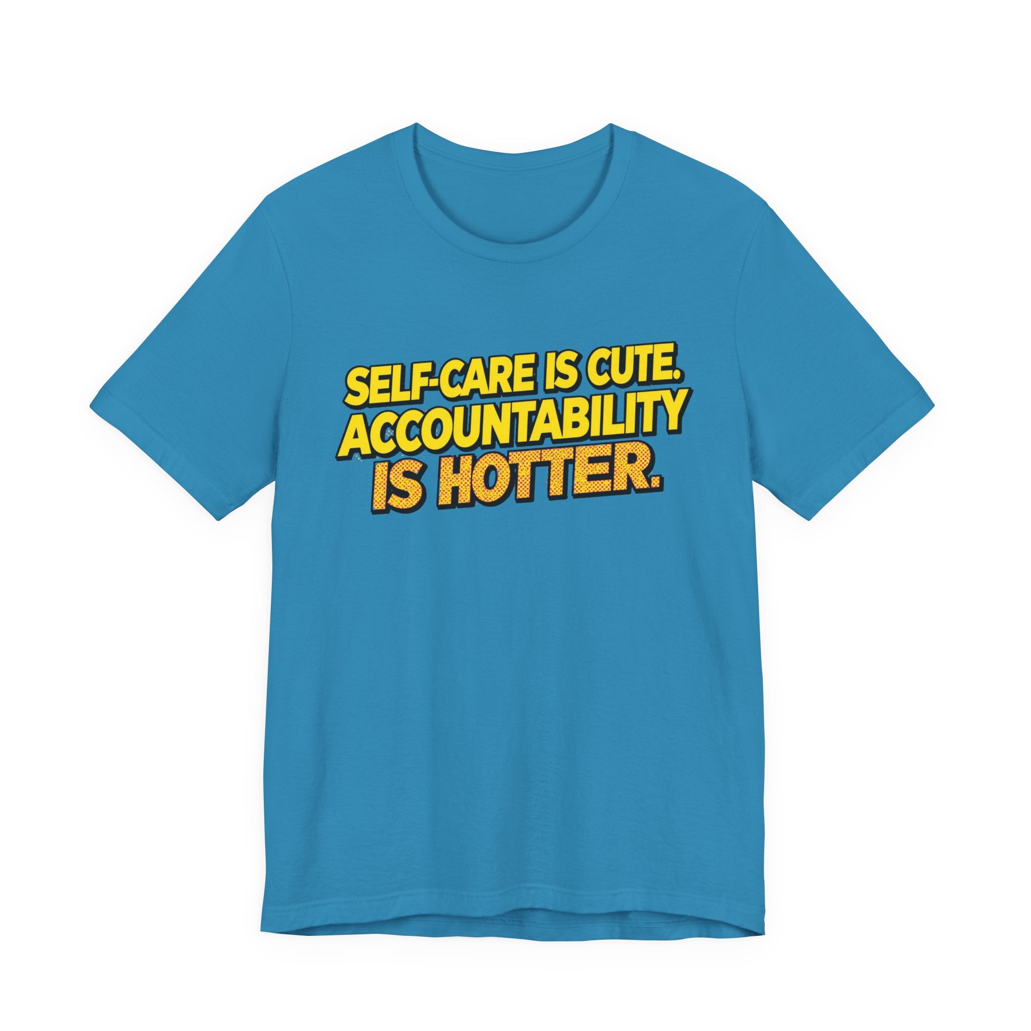 Self-Care Accountability Tee, Motivational T-Shirt, Unisex Casual Wear, Gift for Friends, Positive Affirmation Shirt