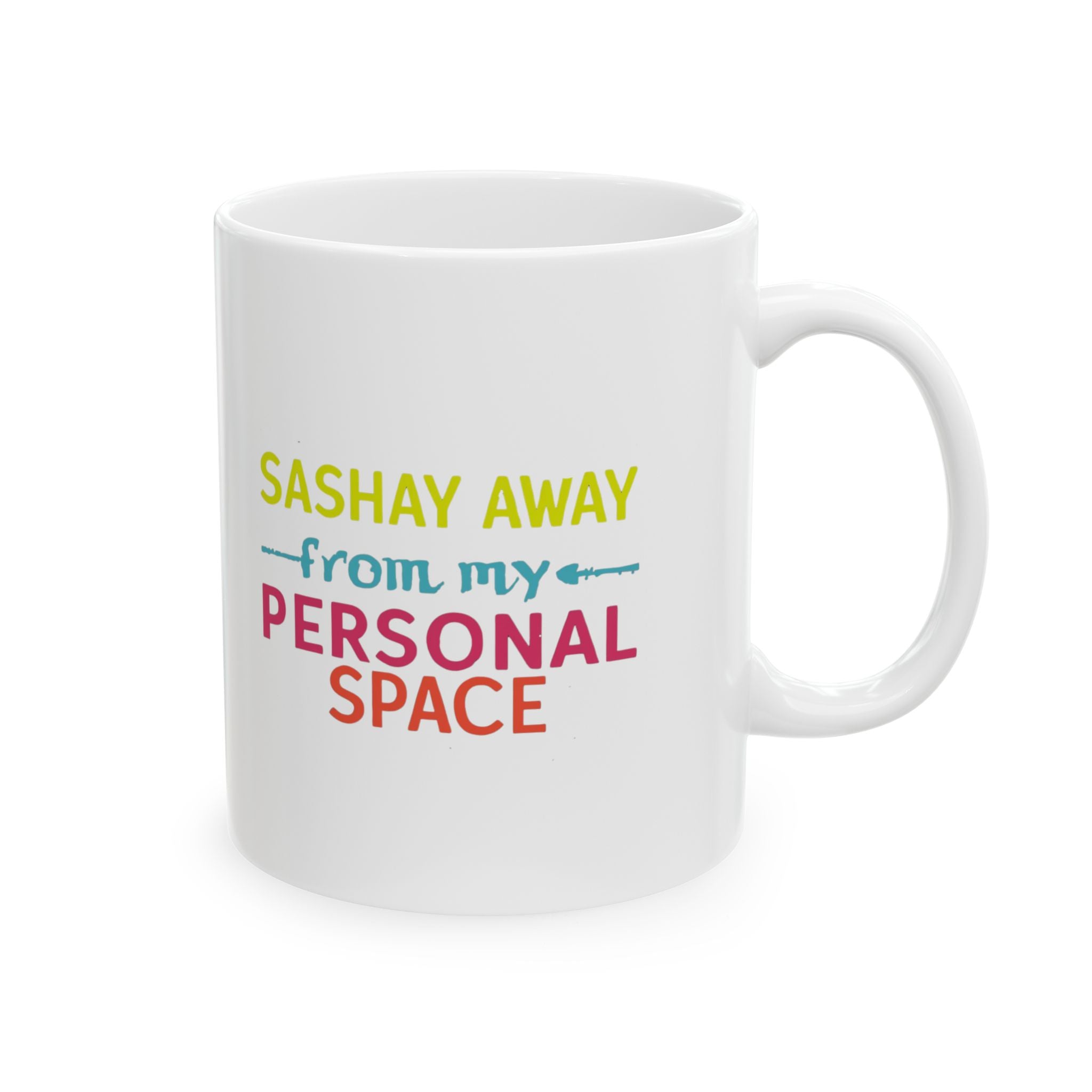 Personalized Ceramic Mug - "Sashay Away From My Personal Space" - Perfect for Coffee Lovers, Gift Ideas for Friends, Fun Office Mug, [...]