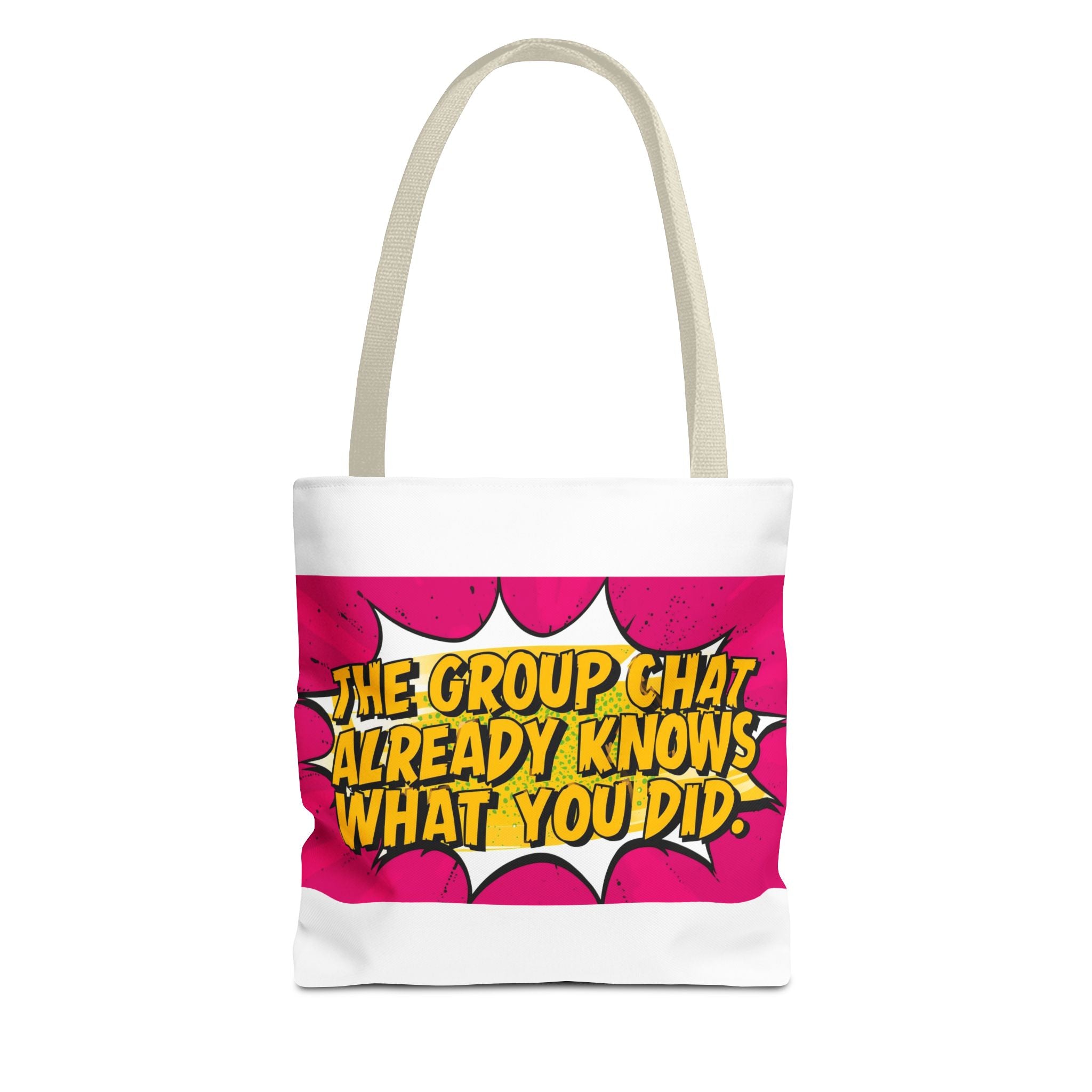"The Group Chat Already Knows What You Did" Pop Art Tote Bag - Funny Group Chat Design, Canvas Beach Bag, Unique Gift for Friends, Shopping Tote, Trendy Weekend Bag