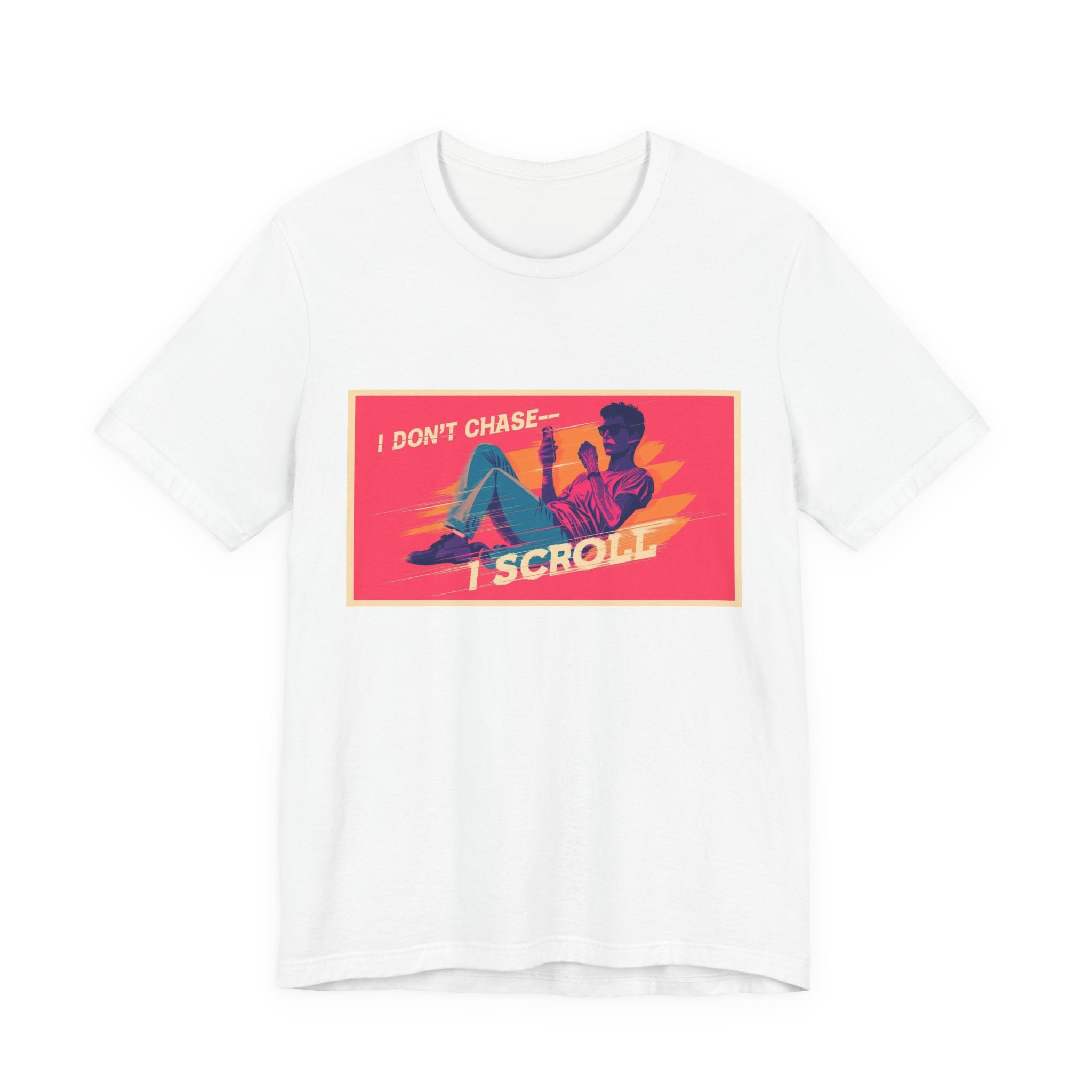 Casual Graphic Tee - "I Don't Chase, I Scroll" Design, Perfect Gift for Social Media Lovers, Trendy Statement Shirt, Relaxed Weekend [...]