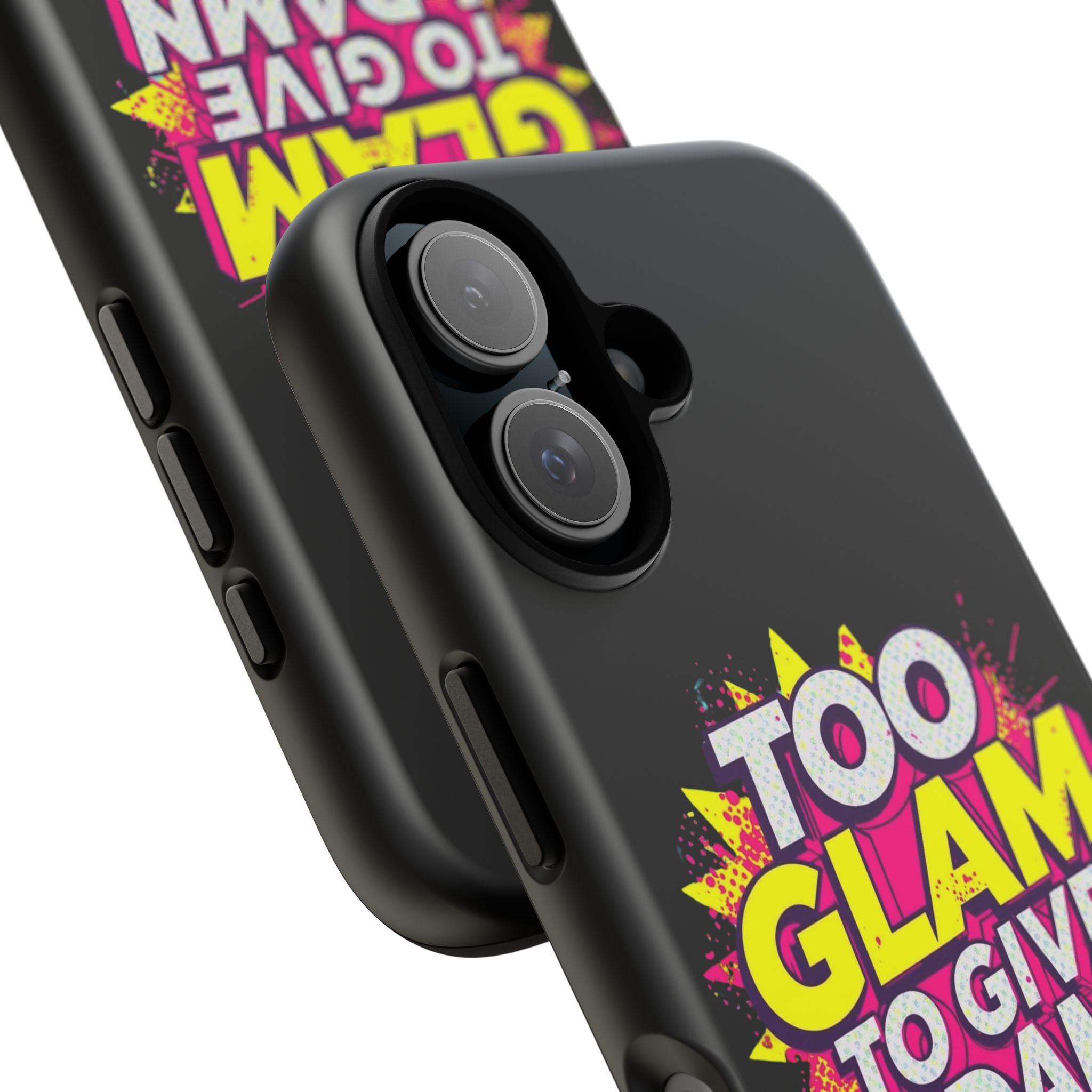 To Glam To Give a Damn, Tough Phone Case