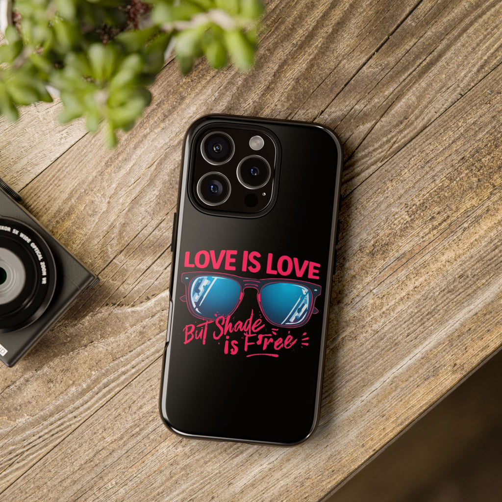 Love Is Love Phone Case, Fun Sunglasses Design, Unique Phone Accessory, Colorful Cell Phone Cover