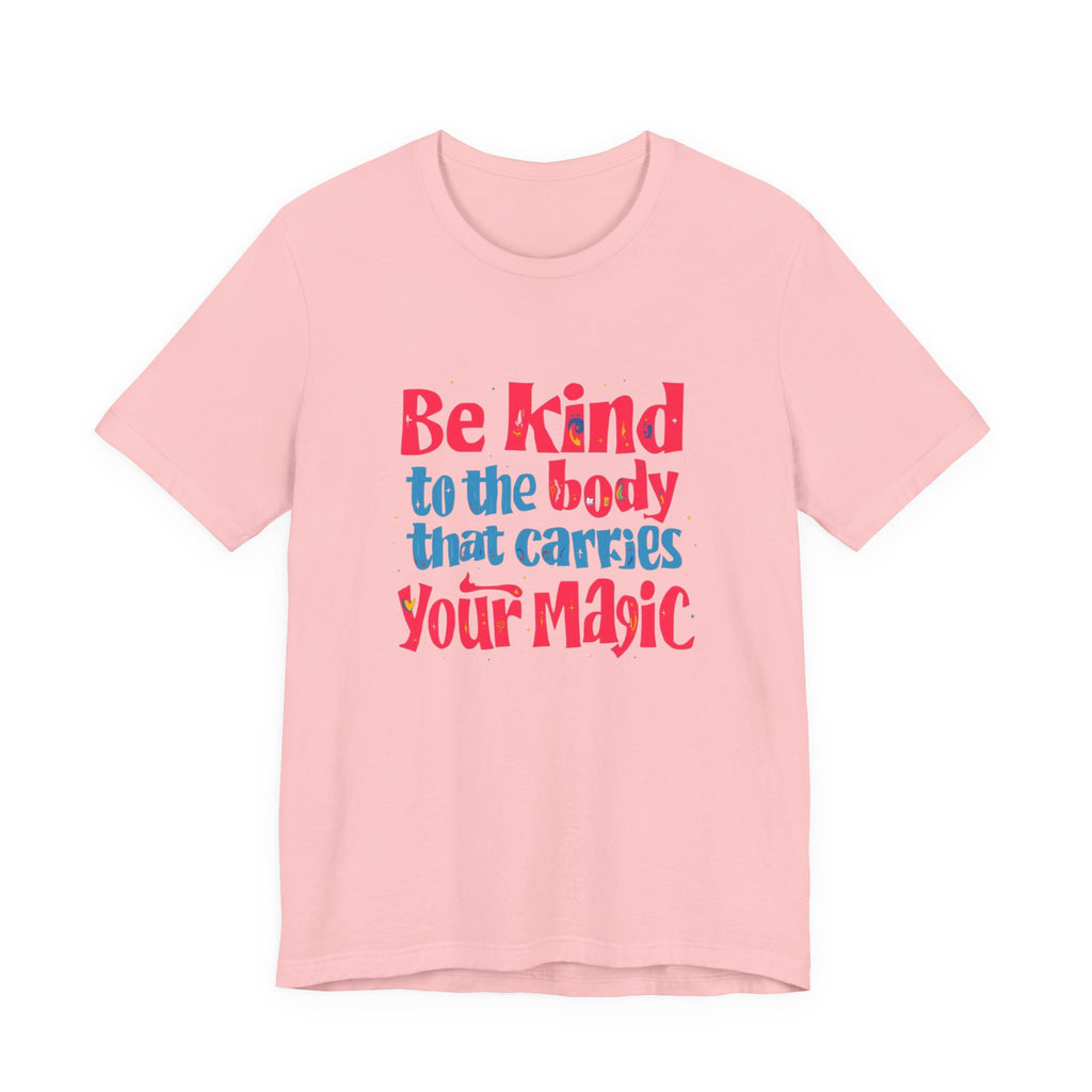 Kindness Magic Tee - Body Positive Unisex Short Sleeve Shirt, Motivational Gift, Self-Care Apparel, Inspirational Tee, Relaxed Fit T-Shirt, Body [...]