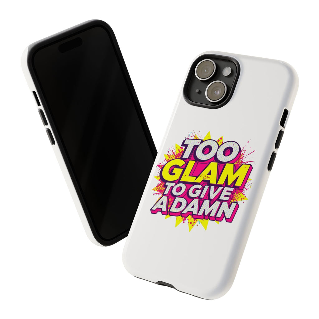 Too Glam to Give a Damn, Tough Cases
