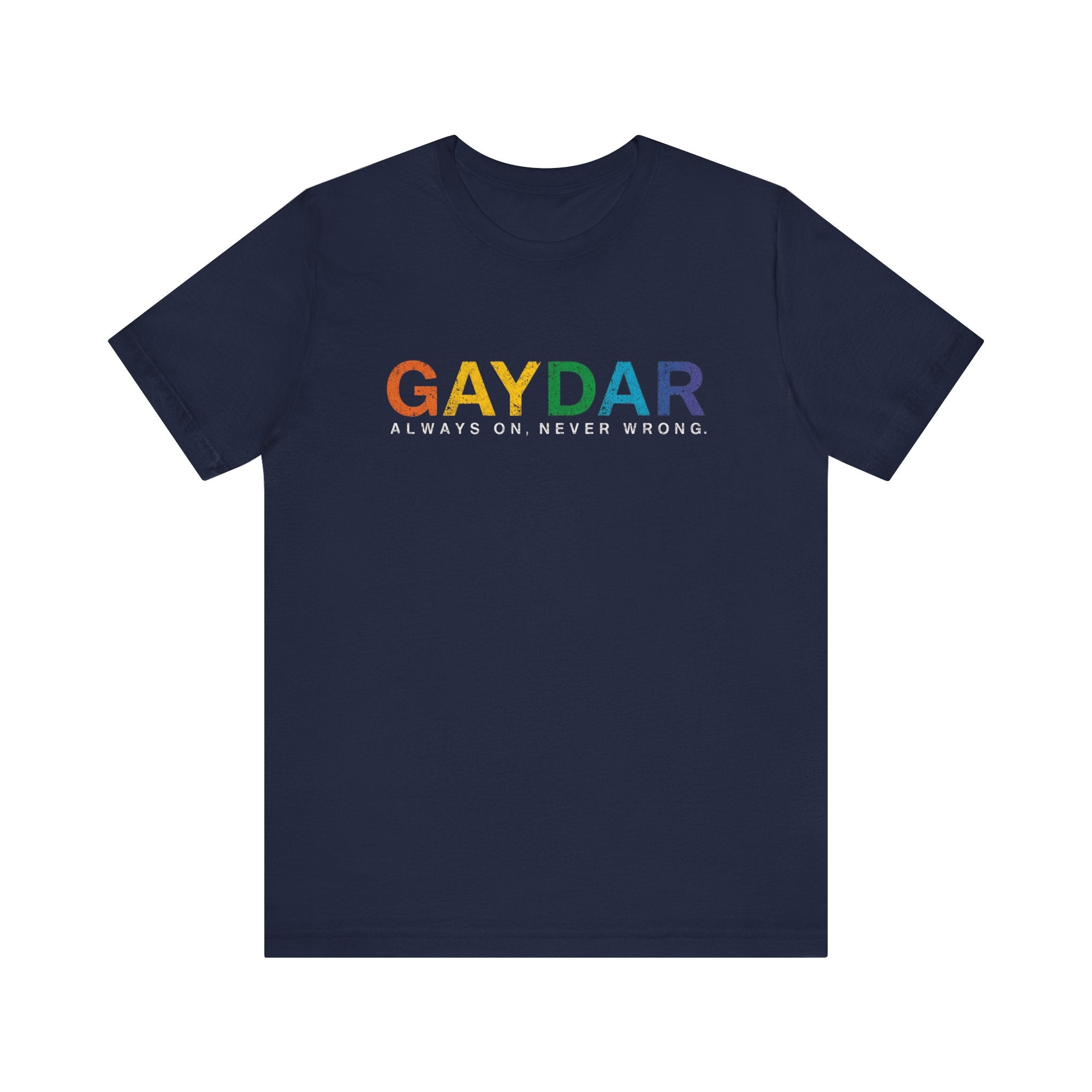Rainbow Pride Gaydar Tee for LGBTQ+ Celebration, Unisex Shirt for Pride Month, Gay Rights, Gift for Friends, Fun Casual Wear